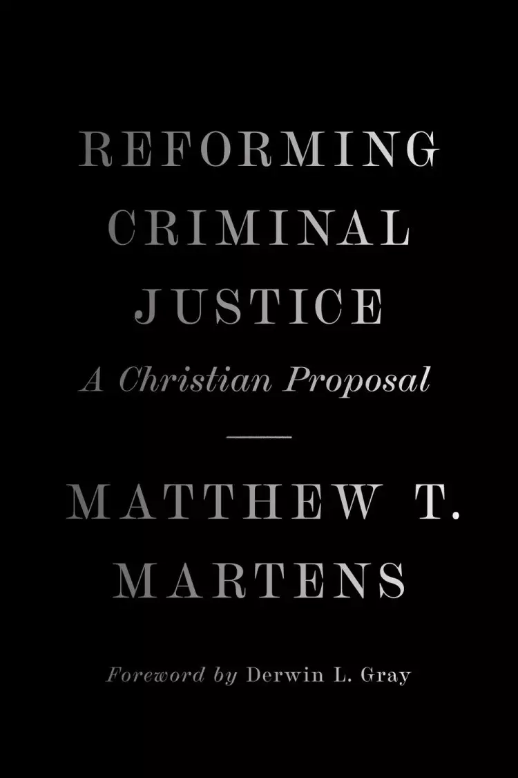 Reforming Criminal Justice