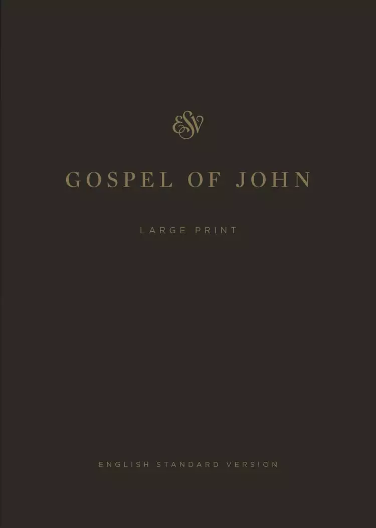 ESV Gospel of John, Large Print (Paperback)