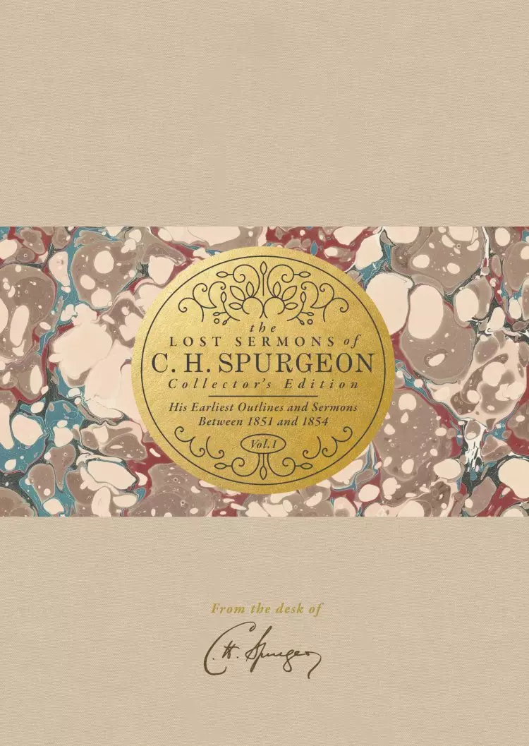 Lost Sermons Of C. H. Spurgeon, The  Vol I