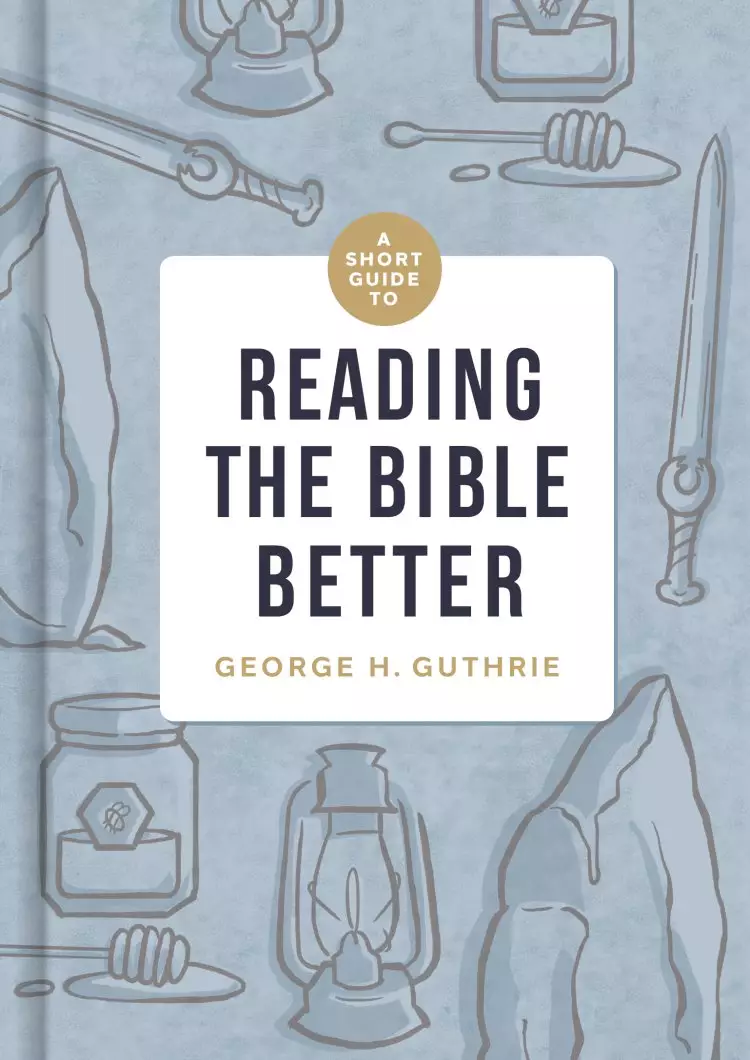 Short Guide to Reading the Bible Better