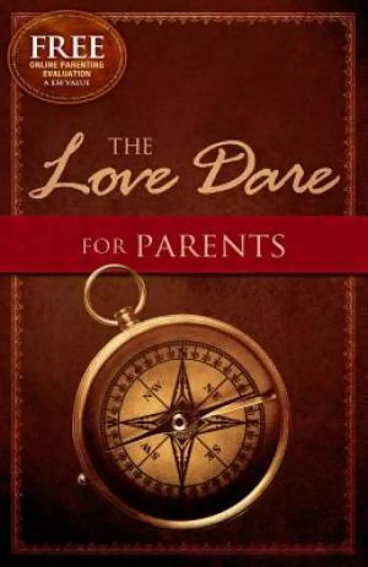 The Love Dare For Parents 