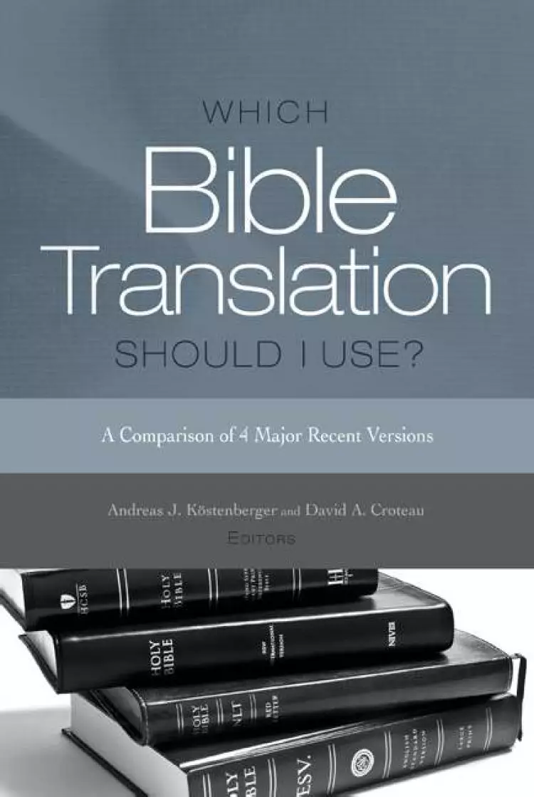 Which Bible Translation Should I Use?