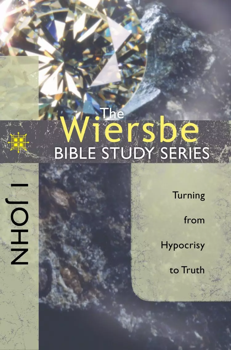 Wiersbe Bible Study Series: 1 John