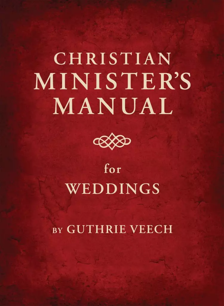 Christian Minister's Manual for Weddings