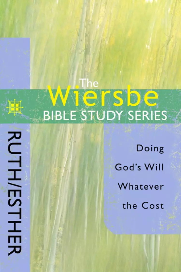 Wiersbe Bible Study Series: Ruth / Esther
