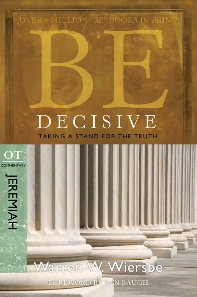 Be Decisive: Jeremiah