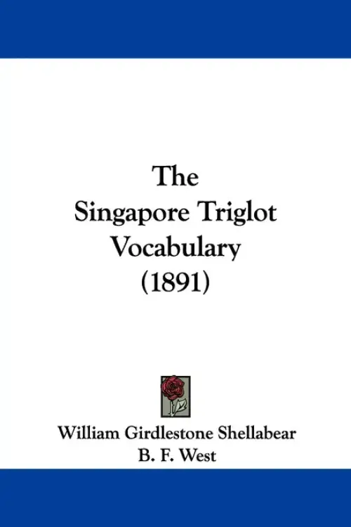 The Singapore Triglot Vocabulary (1891)