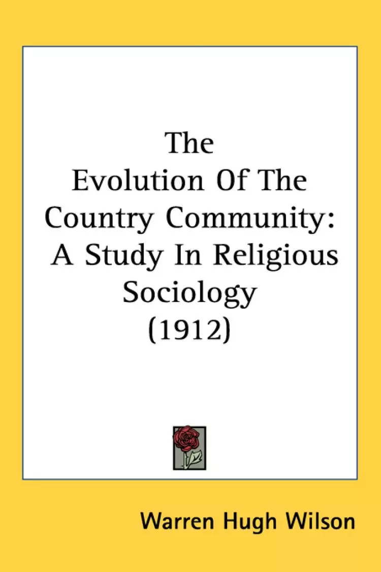 The Evolution of the Country Community: A Study in Religious Sociology