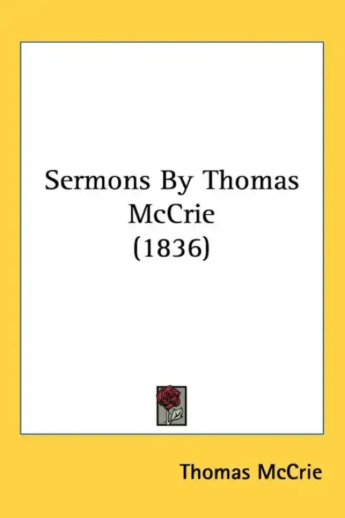 Sermons By Thomas McCrie (1836)