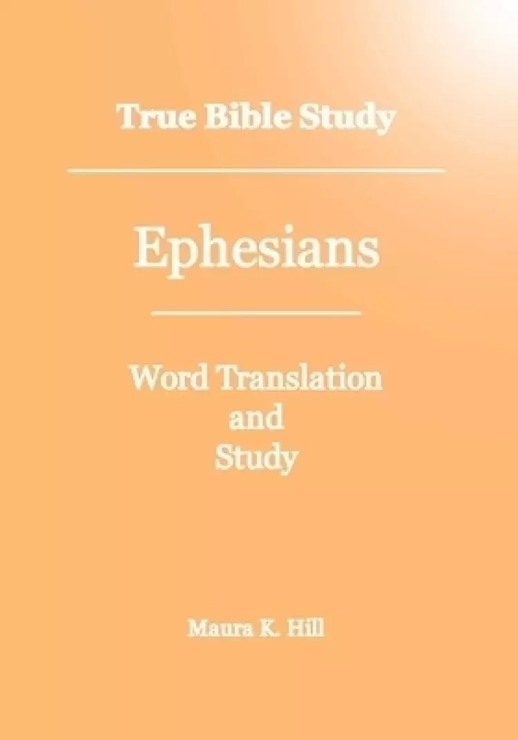 True Bible Study - Ephesians