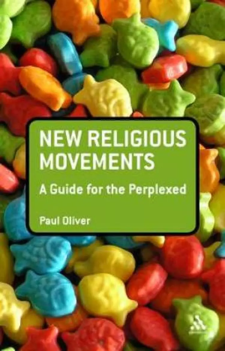 New Religious Movements: A Guide For The Perplexed