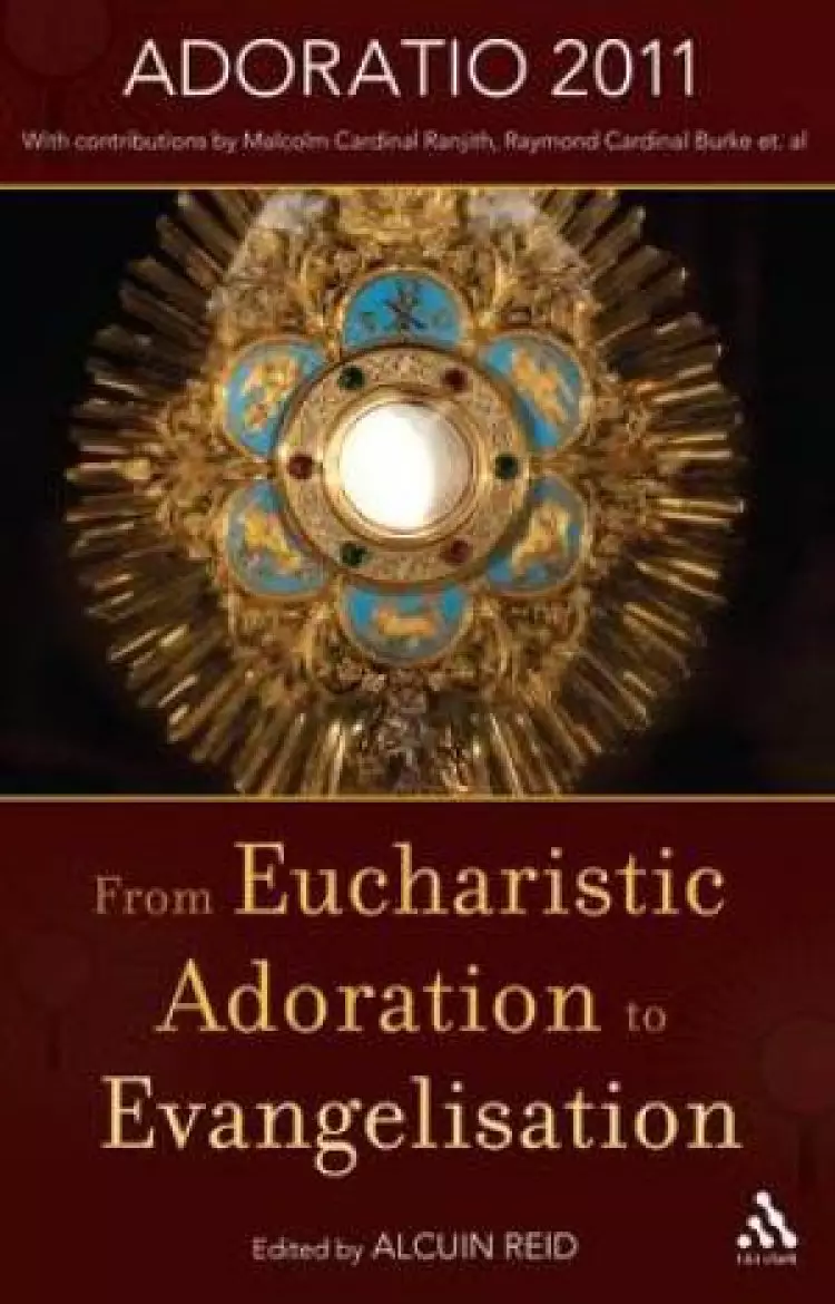 From Eucharistic Adoration to Evangelisation