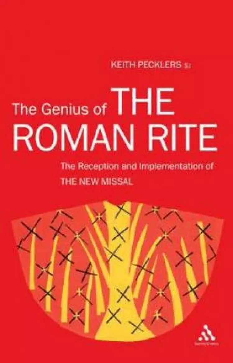 The Genius of the Roman Rite