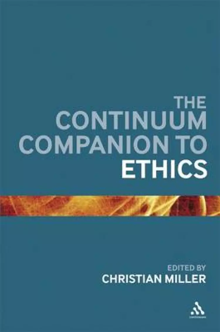 The Continuum Companion to Ethics