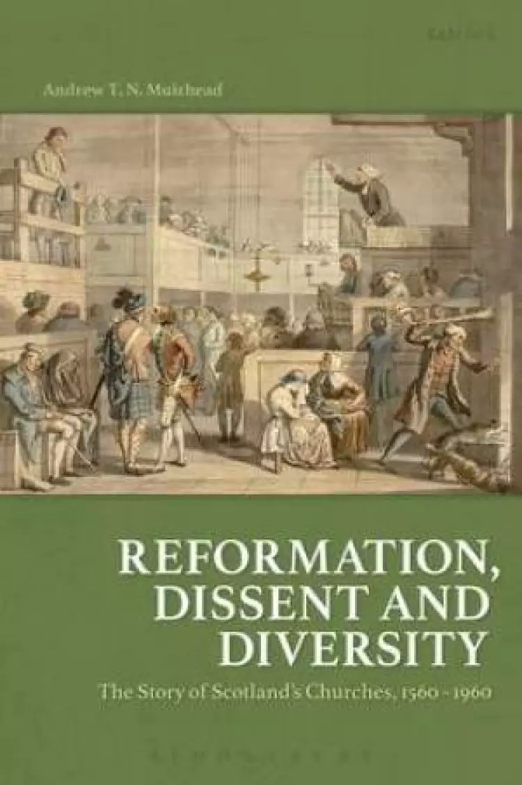 Reformation, Dissent and Diversity