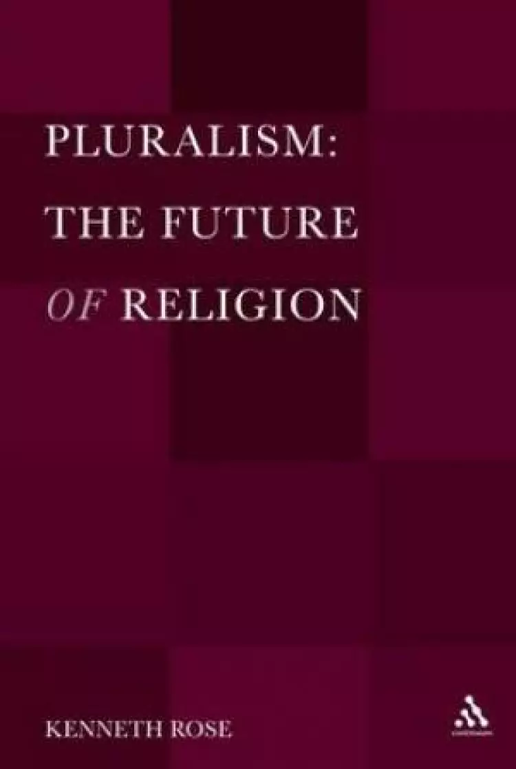 Pluralism: The Future of Religion