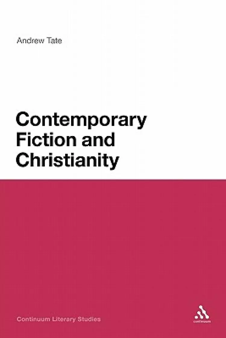 Contemporary Fiction And Christianity