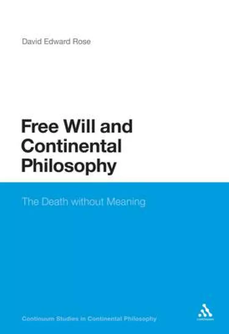 Free Will and Continental Philosophy: The Death Without Meaning