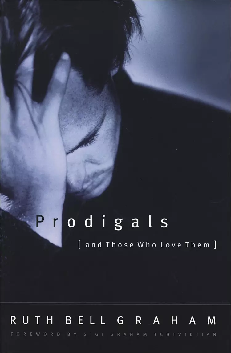Prodigals and Those Who Love Them [eBook]