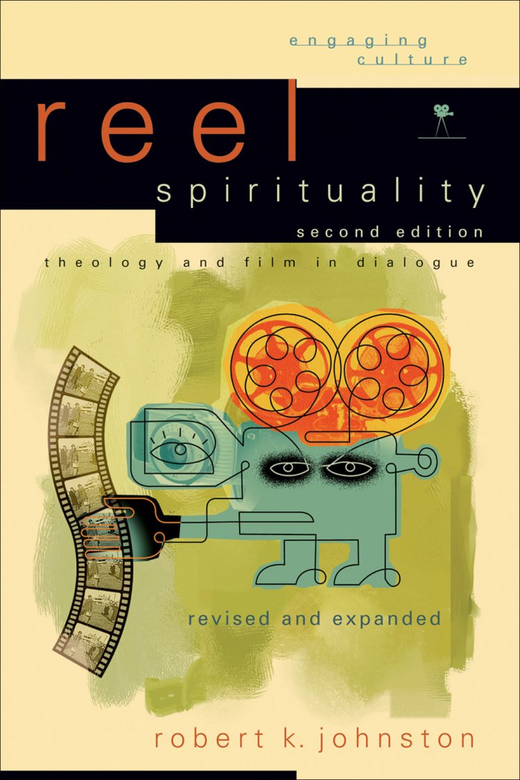 Reel Spirituality (Engaging Culture) [eBook]