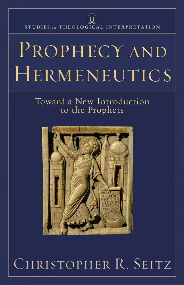 Prophecy and Hermeneutics (Studies in Theological Interpretation) [eBook]