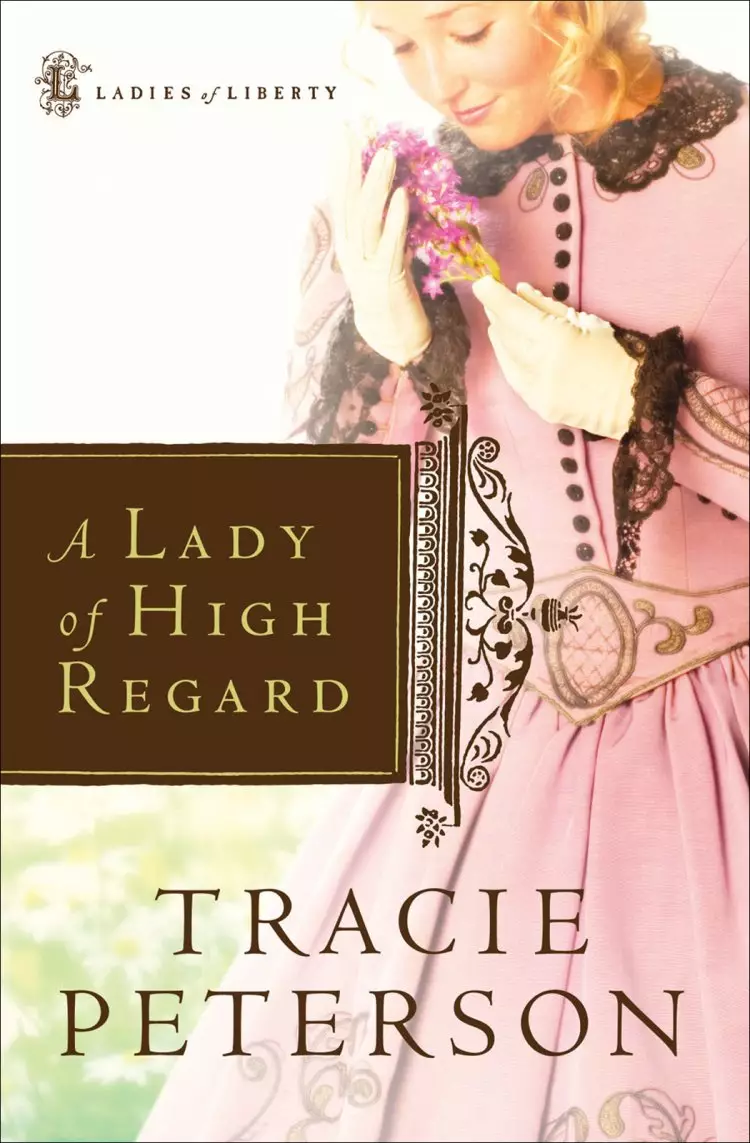 A Lady of High Regard (Ladies of Liberty Book #1) [eBook]