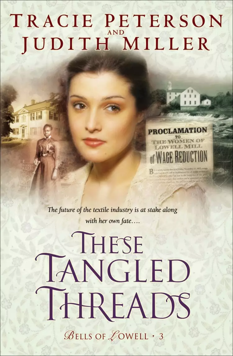 These Tangled Threads (Bells of Lowell Book #3) [eBook]