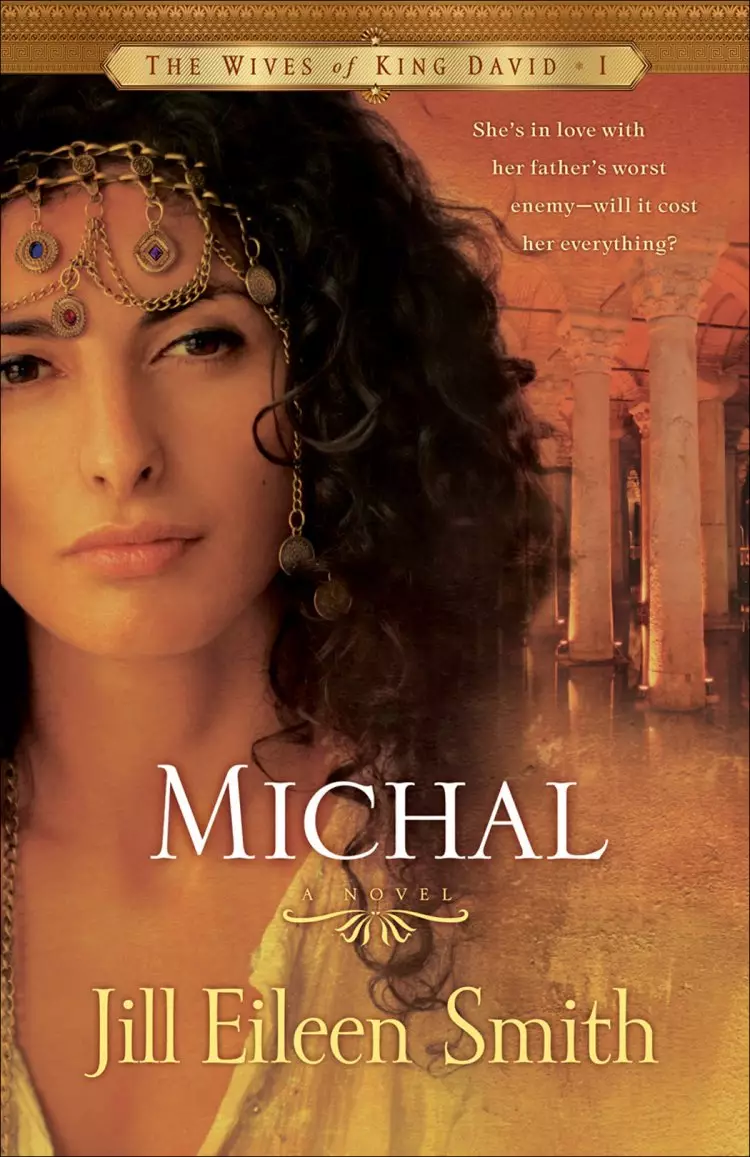 Michal (The Wives of King David Book #1) [eBook]