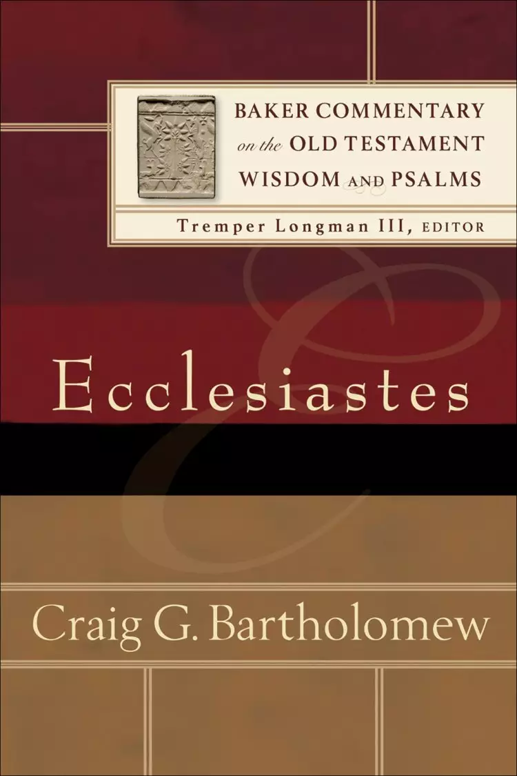 Ecclesiastes (Baker Commentary on the Old Testament Wisdom and Psalms) [eBook]