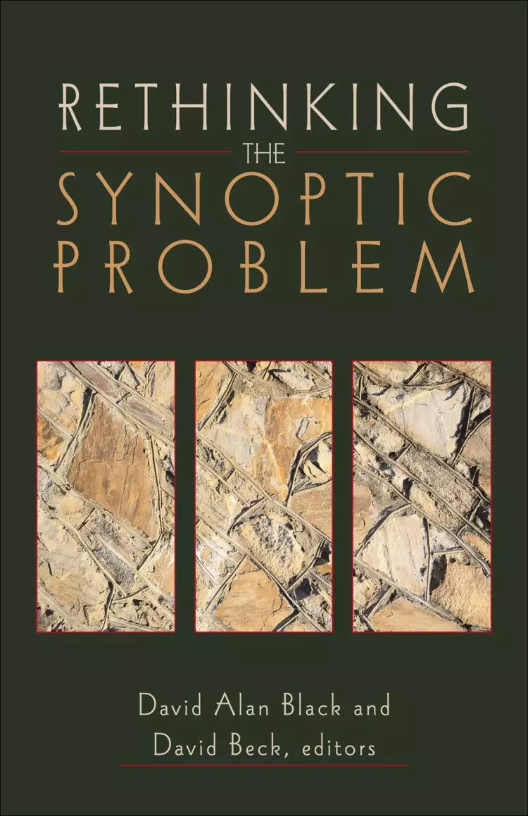 Rethinking the Synoptic Problem [eBook]