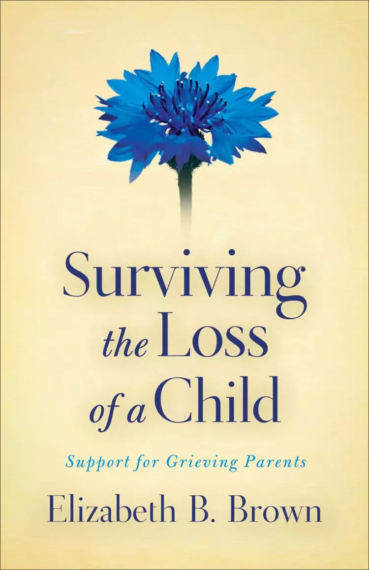 Surviving the Loss of a Child [eBook]
