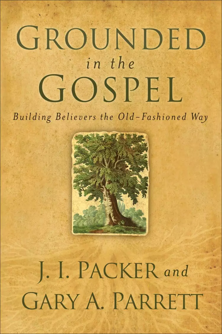 Grounded in the Gospel [eBook]