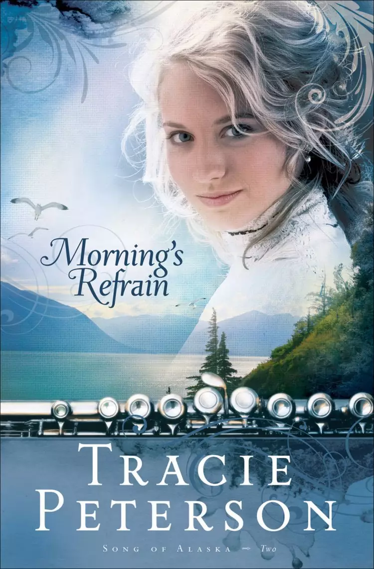 Morning's Refrain (Song of Alaska Book #2) [eBook]