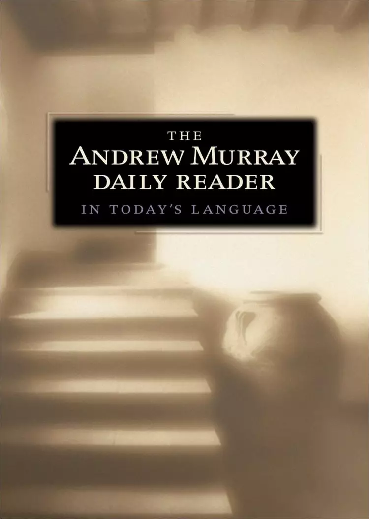 The Andrew Murray Daily Reader in Today's Language [eBook]