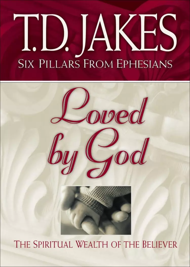 Loved by God (Six Pillars From Ephesians Book #1) [eBook]