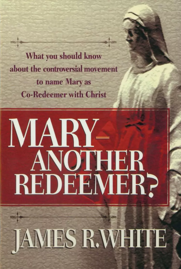 Mary--Another Redeemer? [eBook]
