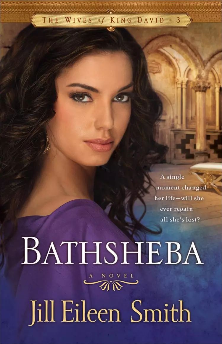 Bathsheba (The Wives of King David Book #3) [eBook]