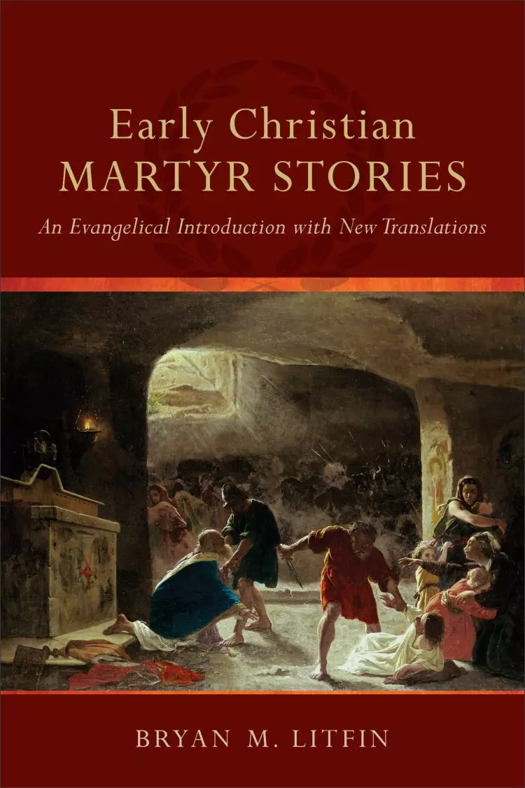 Early Christian Martyr Stories [eBook]