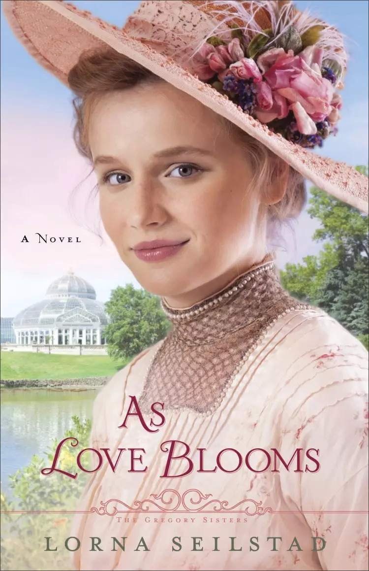 As Love Blooms (The Gregory Sisters Book #3) [eBook]
