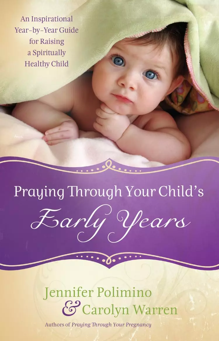 Praying Through Your Child's Early Years [eBook]