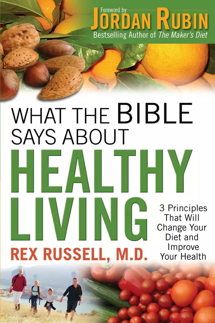 What the Bible Says About Healthy Living [eBook]
