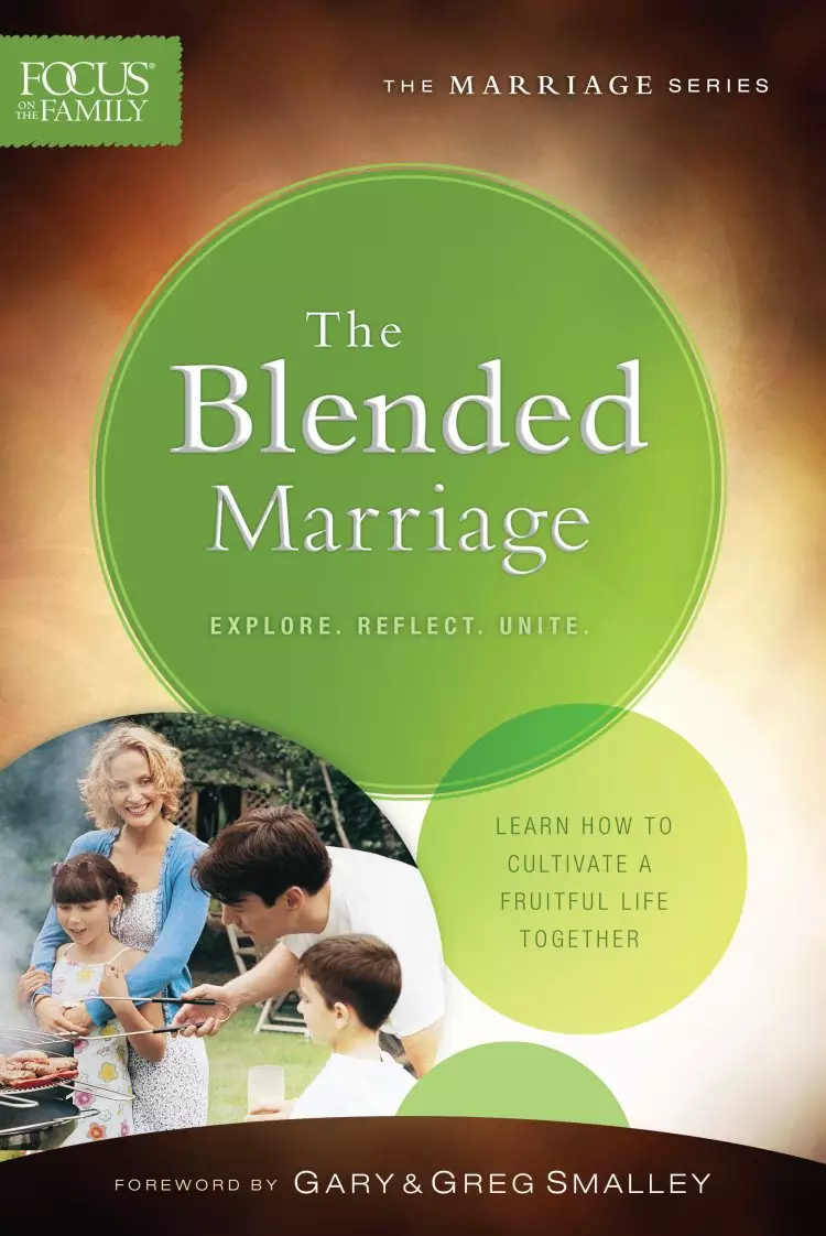 The Blended Marriage (Focus on the Family Marriage Series) [eBook]