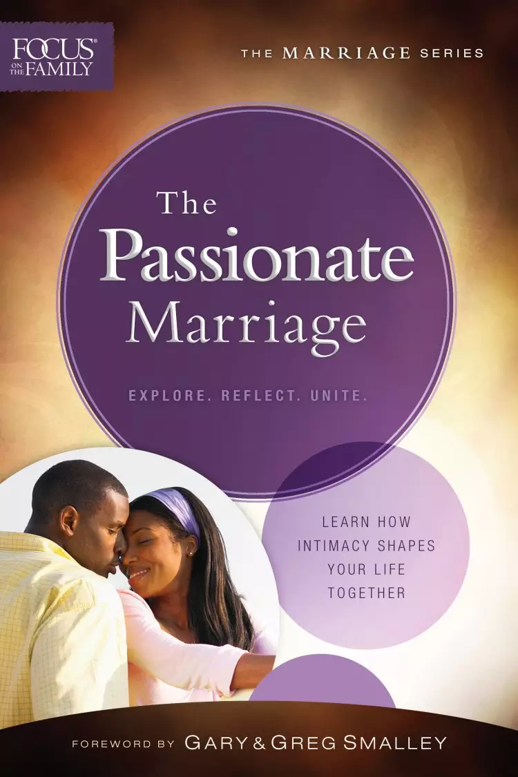 The Passionate Marriage (Focus on the Family Marriage Series) [eBook]