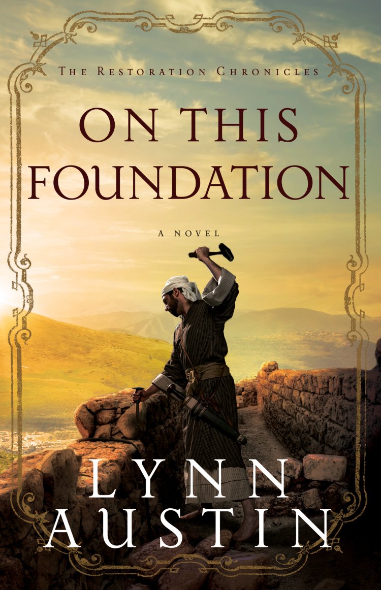 On This Foundation (The Restoration Chronicles Book #3)