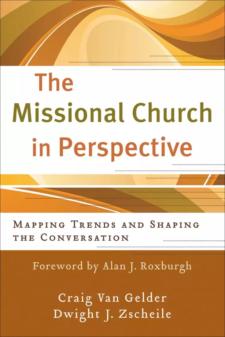 The Missional Church in Perspective (The Missional Network) [eBook]