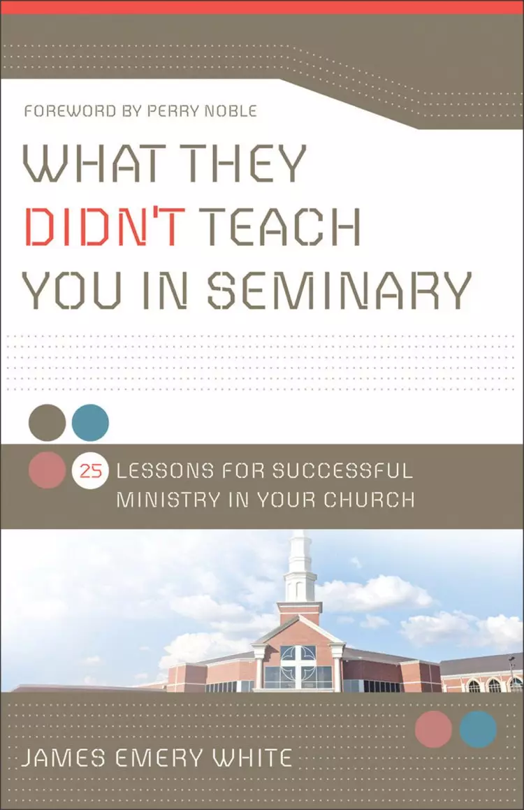 What They Didn't Teach You in Seminary [eBook]