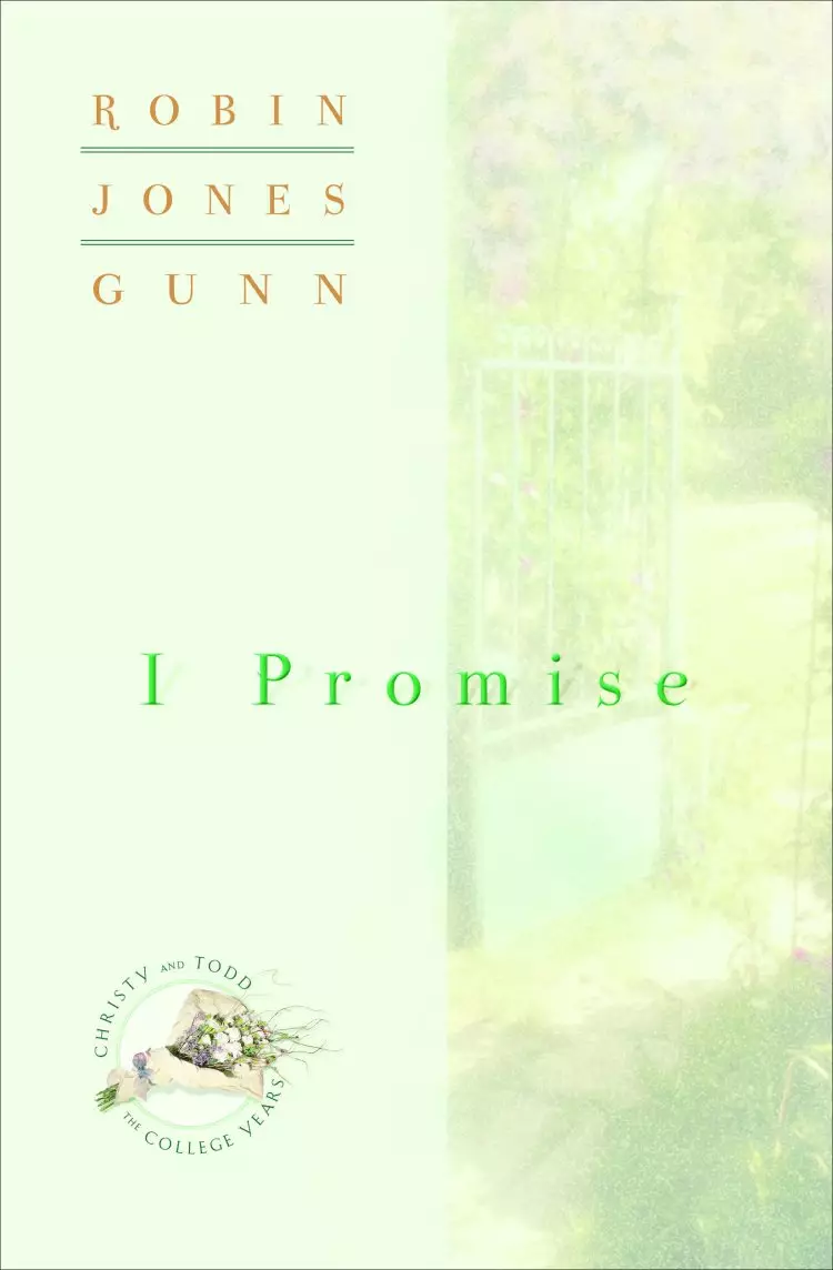 I Promise (Christy and Todd: College Years Book #3) [eBook]