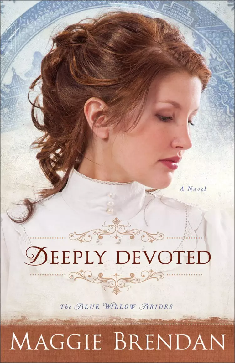 Deeply Devoted (The Blue Willow Brides Book #1) [eBook]