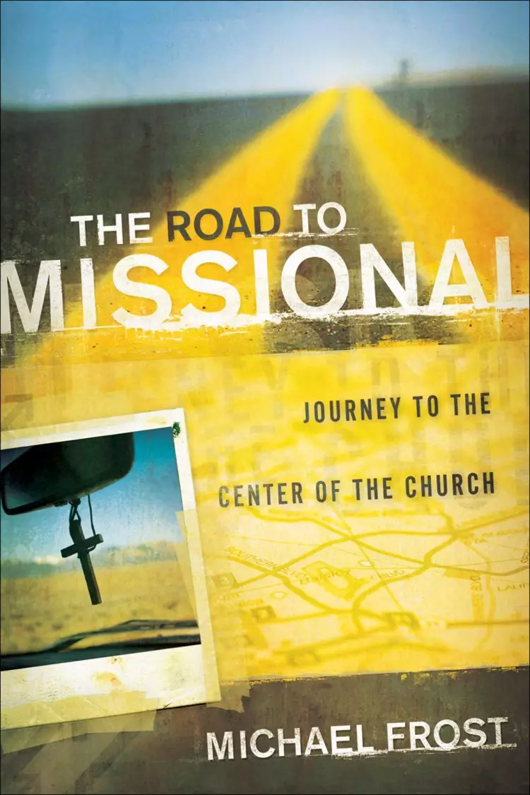 The Road to Missional (Shapevine) [eBook]