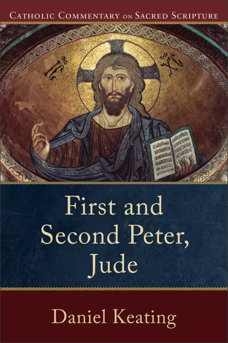 First and Second Peter, Jude (Catholic Commentary on Sacred Scripture) [eBook]